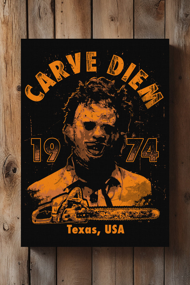 Carve Diem Chainsaw Leinwand | Wandbild Horror Texas USA 1974 Halloween Grusel