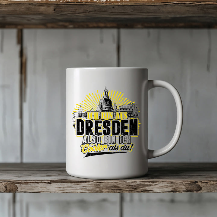 Cooler als du Dresden Tasse | Kaffeetasse Sachsen Ostdeutschland Skyline Kaffeebecher