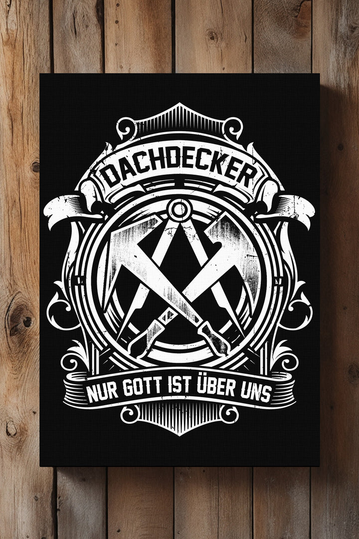 Dachdecker Leinwand | Dachdecker Zimmermann Bild Zunft Handwerker Deko | M4