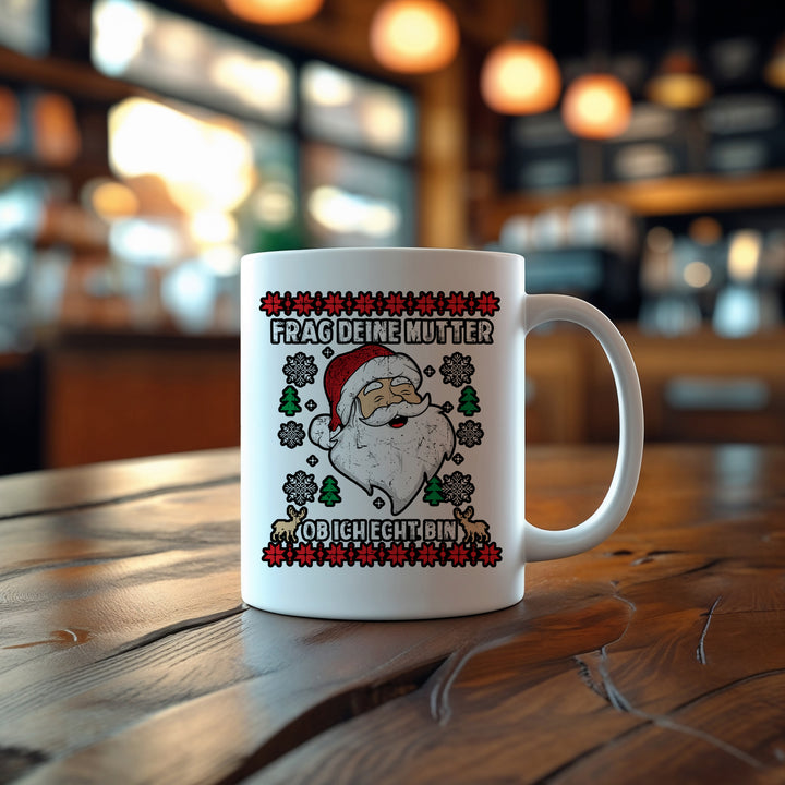 Frag deine Mutter Tasse | Lustige Weihnachtstasse Santa Kaffeebecher Humor Geschenk
