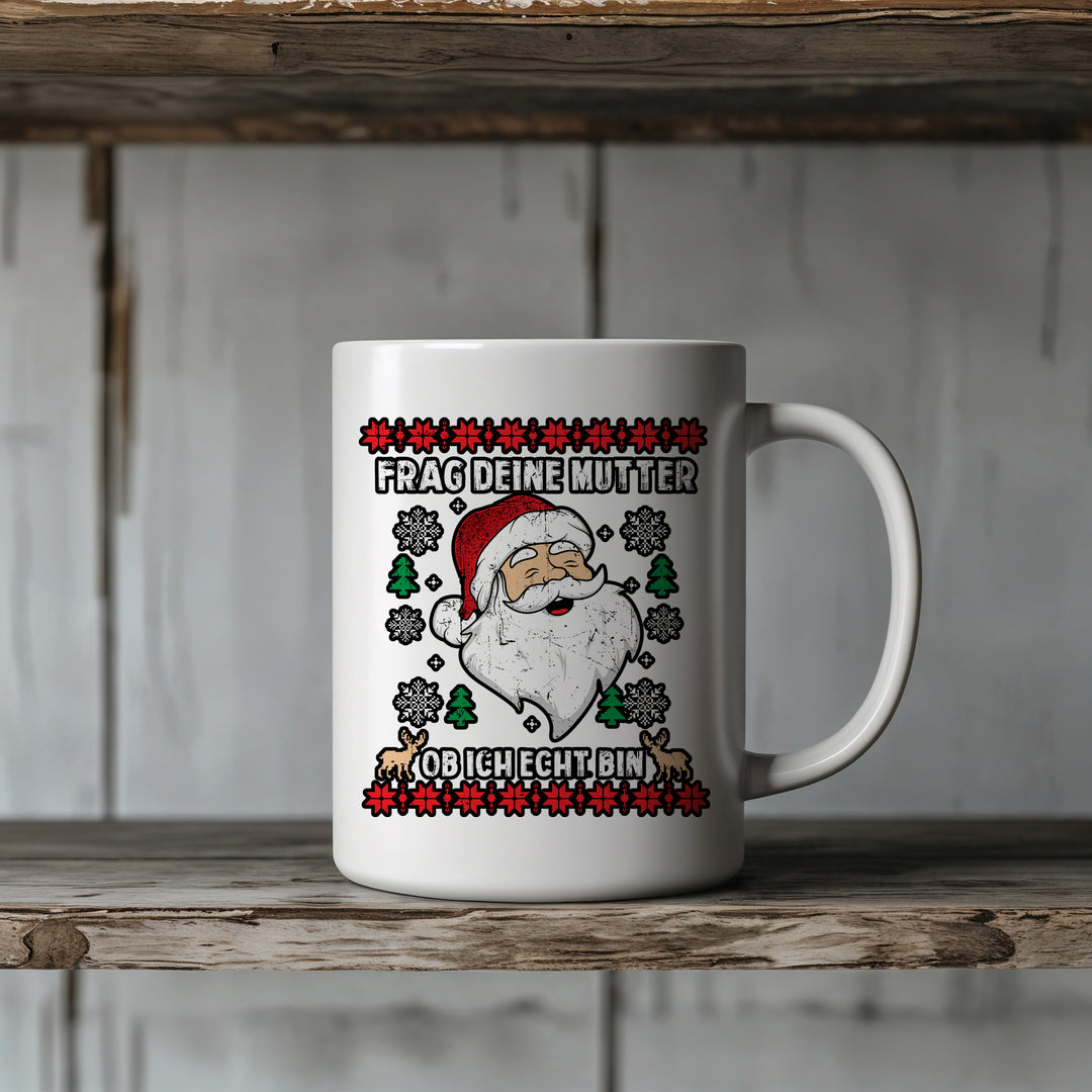 Frag deine Mutter Tasse | Lustige Weihnachtstasse Santa Kaffeebecher Humor Geschenk