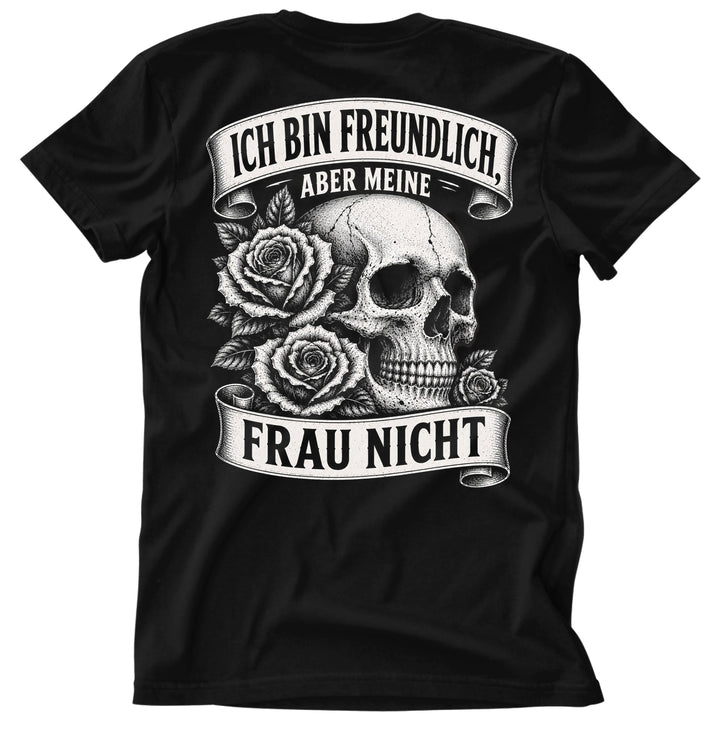 Ich bin freundlich T-Shirt | Totenkopf Skull Rosen Biker Rock Shirt