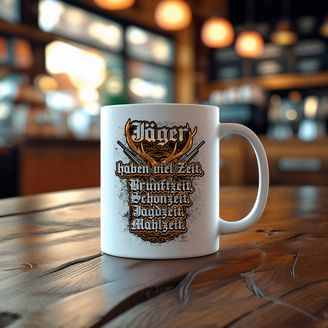 Jäger haben Zeit Tasse | Kaffeetasse Kaffeebecher Jagd Jagen Forstwirt