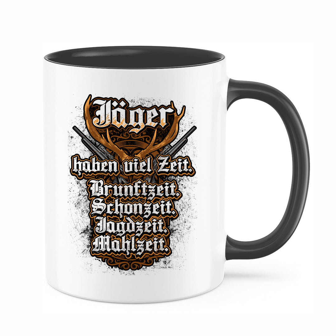 Jäger haben Zeit Tasse | Kaffeetasse Kaffeebecher Jagd Jagen Forstwirt