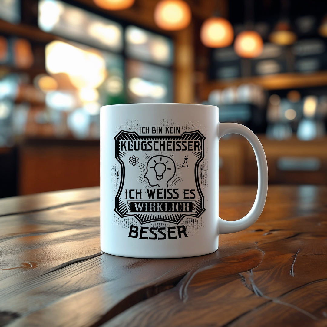 Klugscheißer Tasse | Lustige Kaffeetasse Kaffeebecher Humor Geschenk Büro Kollegen