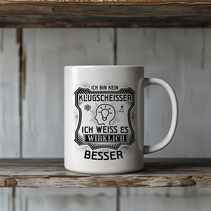 Klugscheißer Tasse | Lustige Kaffeetasse Kaffeebecher Humor Geschenk Büro Kollegen