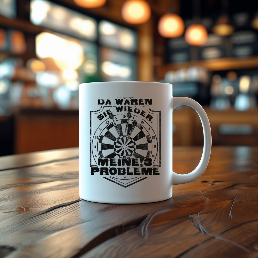Meine 3 Probleme Tasse | Dart Kaffeetasse mit Spruch – Humor Kaffeebecher Geschenk