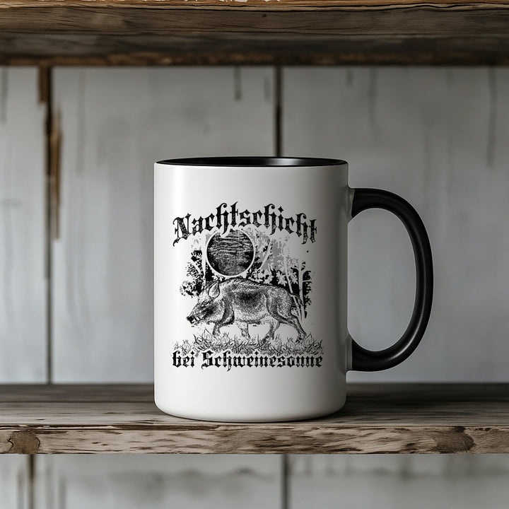 Nachtschicht bei Schweinesonne Tasse | Jäger Kaffeetasse Wildschwein Jagd Geschenk Kaffeebecher