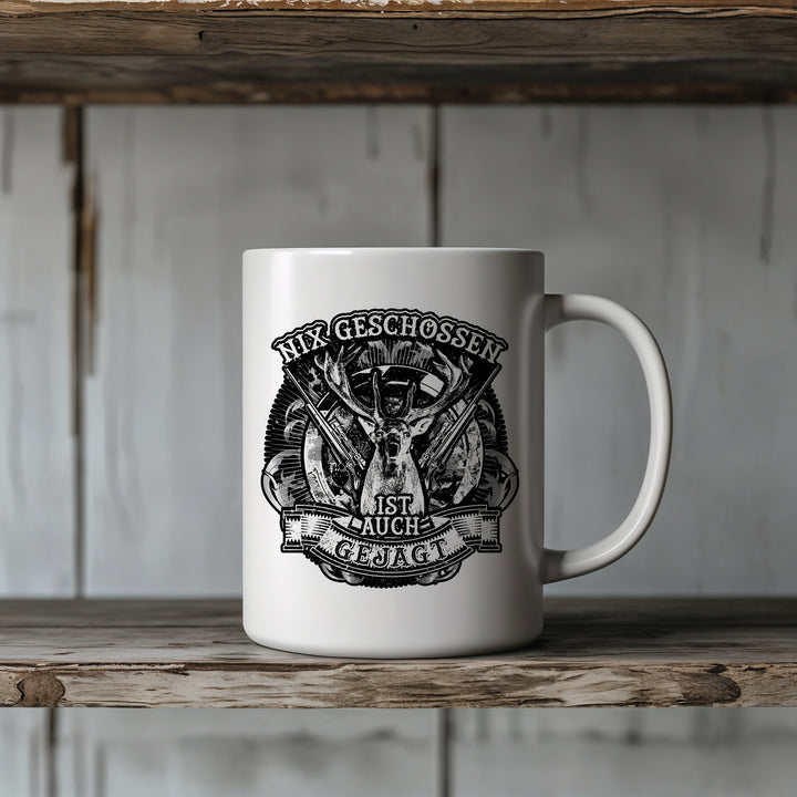 Nix geschossen ist auch gejagt Tasse | Jäger Kaffeetasse Hirsch Jagd Jagdfans Kaffeebecher